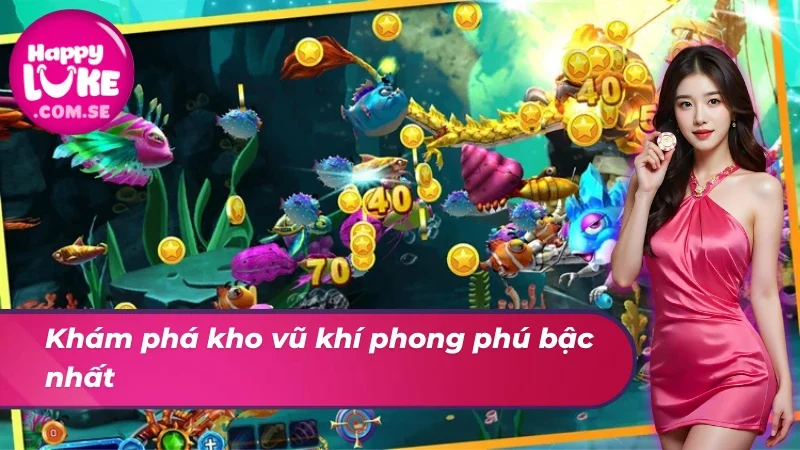 Cách Chinh Phục Bắn Cá Rồng Thần Hot Hit Tại HAPPYLUKE 4 Điểm danh các vũ khí của Bắn Cá Rồng Thần