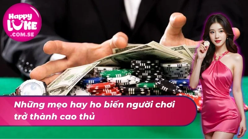 Mẹo hay ho tại game xì tố 